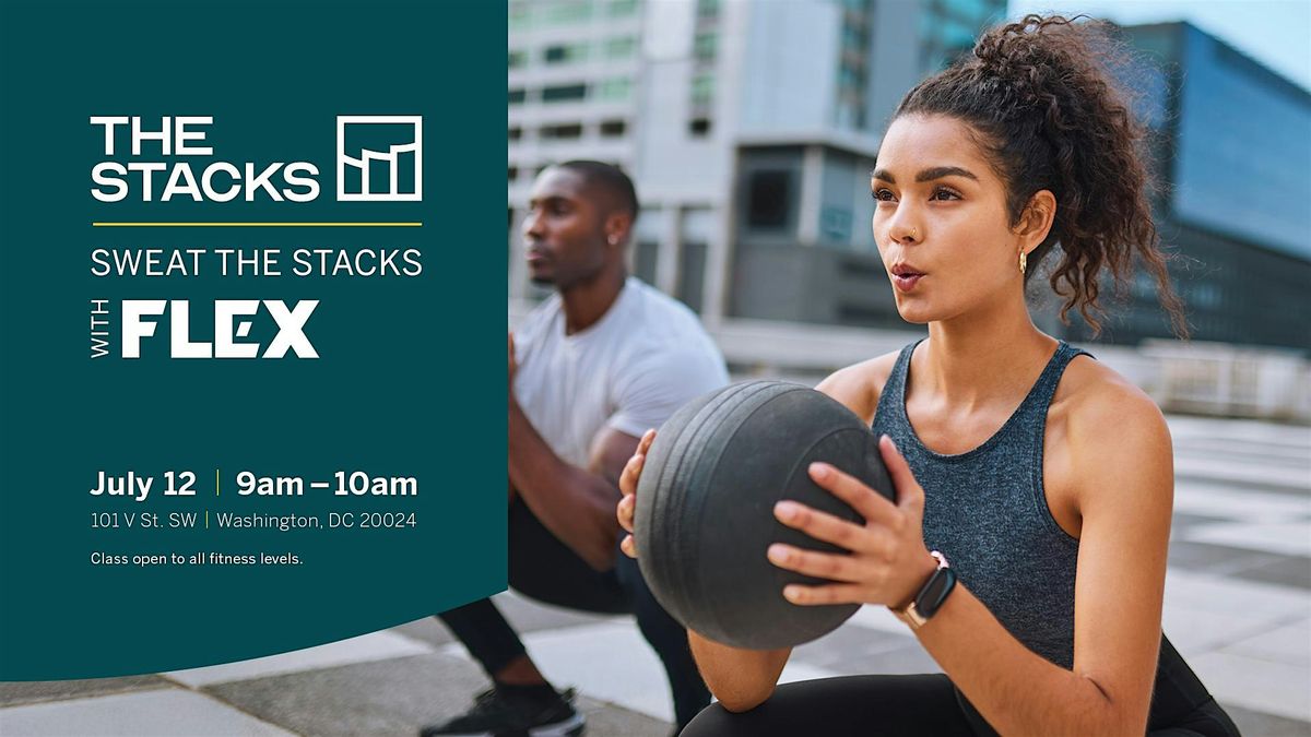 Sweat the Stacks with FLEX, 12 July | Event in Washington | AllEvents