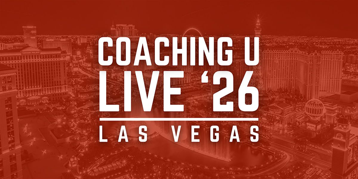 Coaching U Live 2026 - Las Vegas, 10 July | Event in Las Vegas | AllEvents