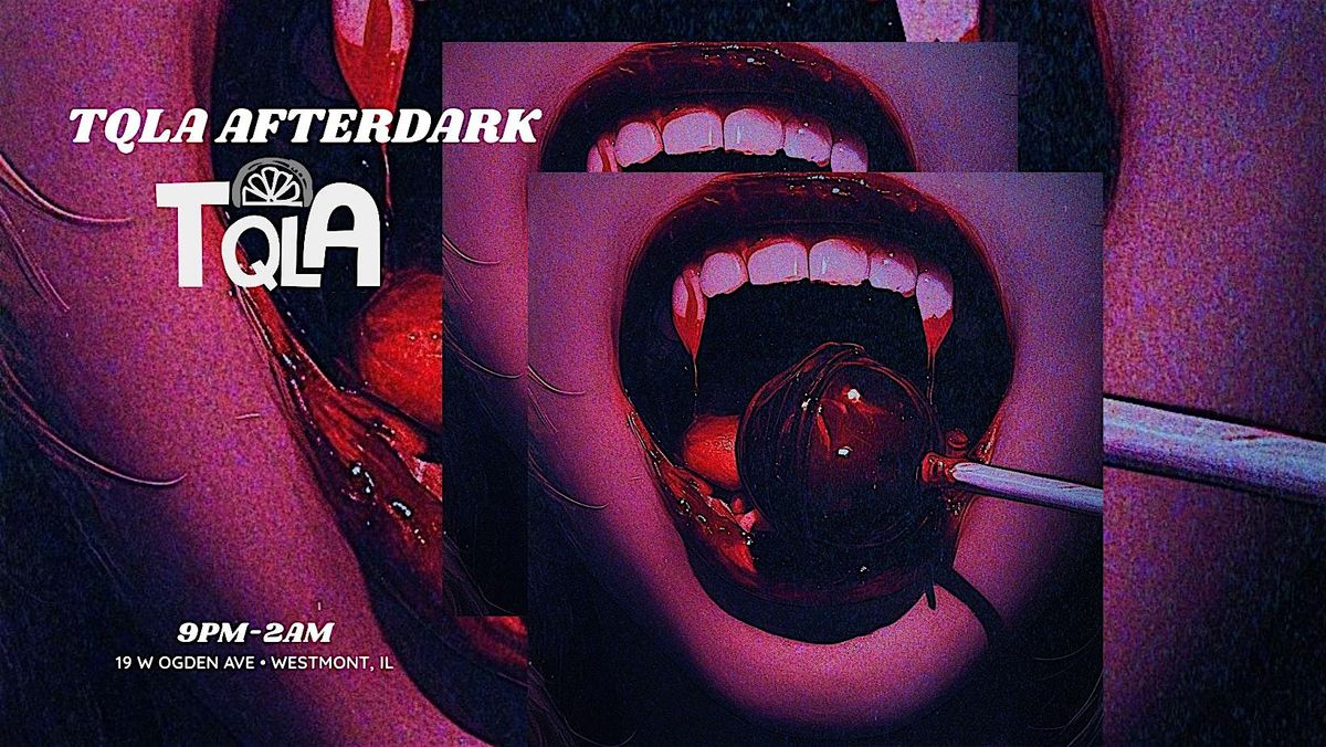 TQLA AFTERDARK:  NIGHTMARE ON OGDEN | Event in Westmont | AllEvents