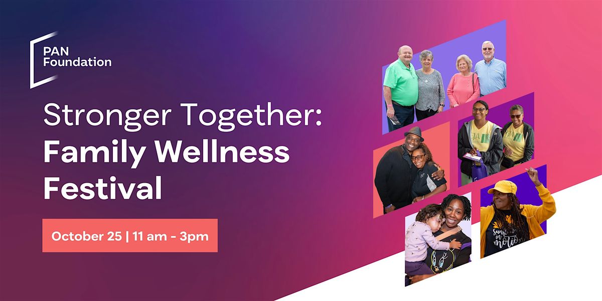 Stronger Together: Family Wellness Festival