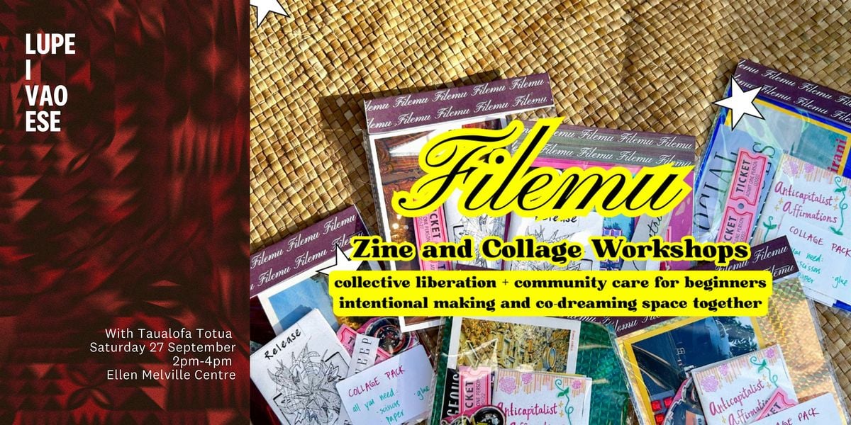 Filemu Zine and Collage Workshop, 27 September | Event in Auckland | AllEvents
