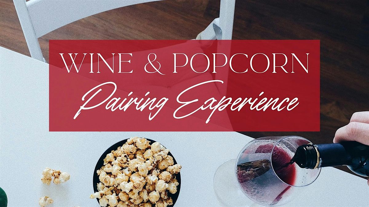 Wine and Gourmet Mom & POPcorn Pairing Experience, 21 October | Event in McKinney | AllEvents