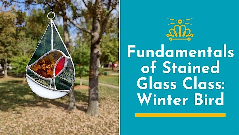 Fundamentals of Stained Glass Class: Winter Bird | Event in Charlotte | AllEvents