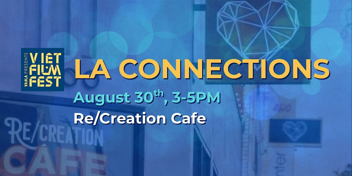 LA Connections | Event in Los Angeles | AllEvents