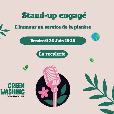 Greenwashing Comedy Club à la Recyclerie - édition 18