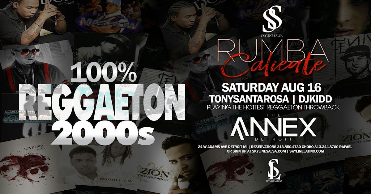 Skyline Salsa Presents 100% Reggaeton 2000s on Aug 16 at The Annex, 16 August | Event in Detroit | AllEvents