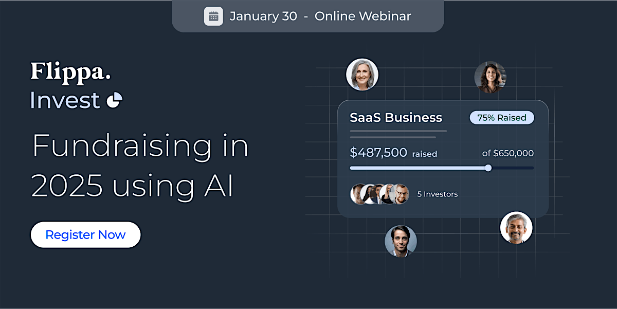 Fundraising in 2025 using AI with Flippa Invest, January 30 2025 ...