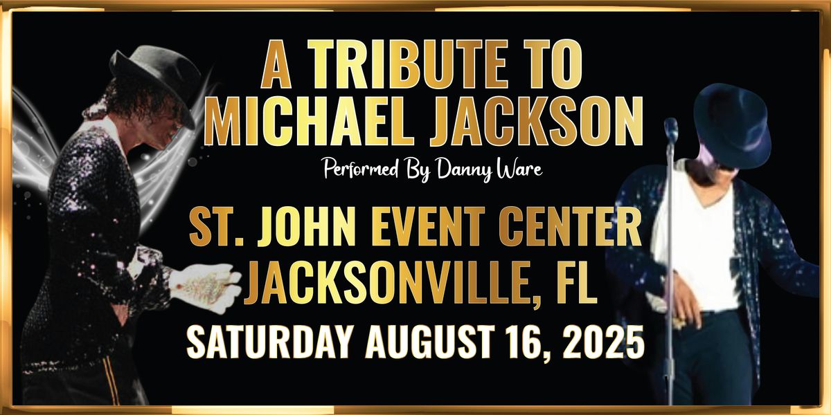 A TRIBUTE TO MICHAEL JACKSON, 16 August | Event in Jacksonville | AllEvents