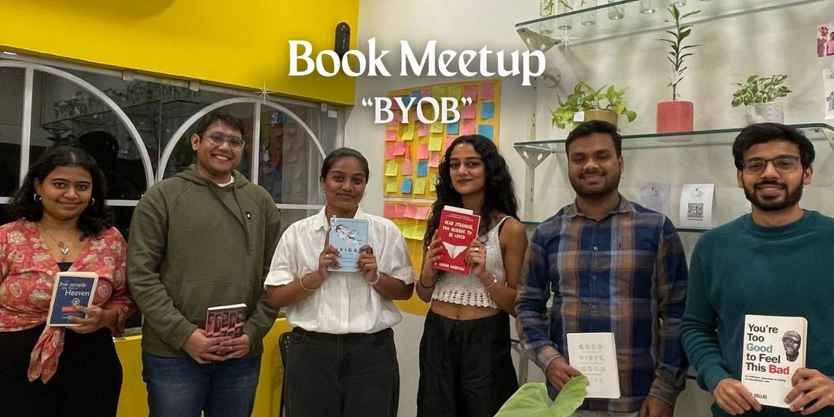 Book Meet up - BYOB, 22 June | Event in Ahmedabad | AllEvents