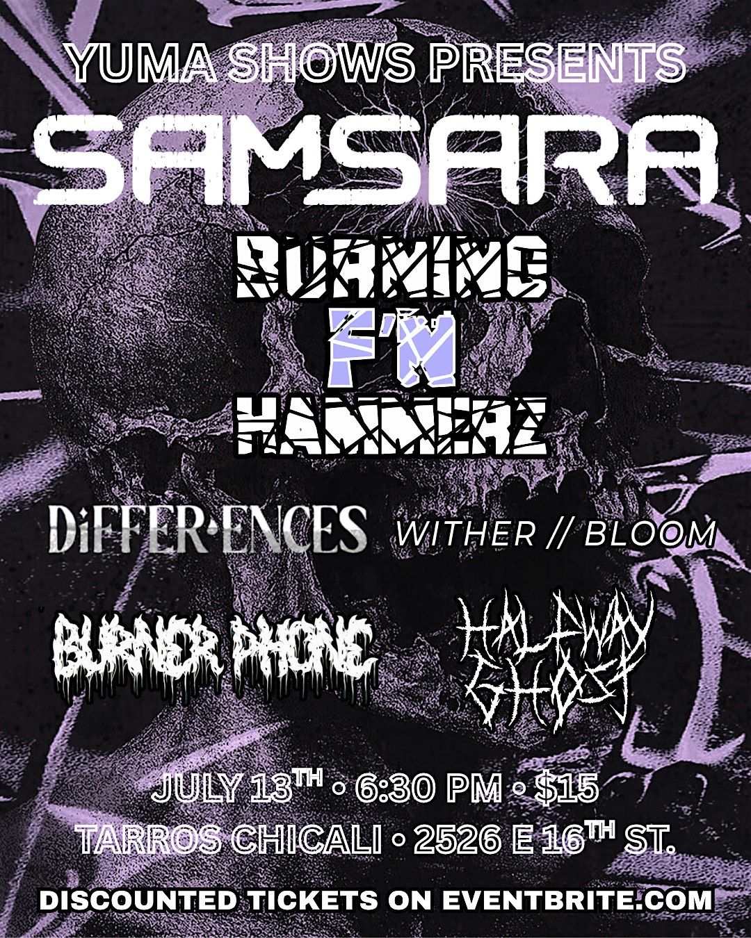 Samsara, Burning Hammerz, Differences, Witherbloom + More, 13 July | Event in Yuma | AllEvents