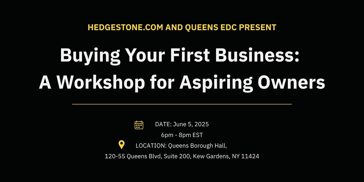 Buying Your First Business (Even If You’ve Never Run One Before), 5 June | Event in Queens | AllEvents