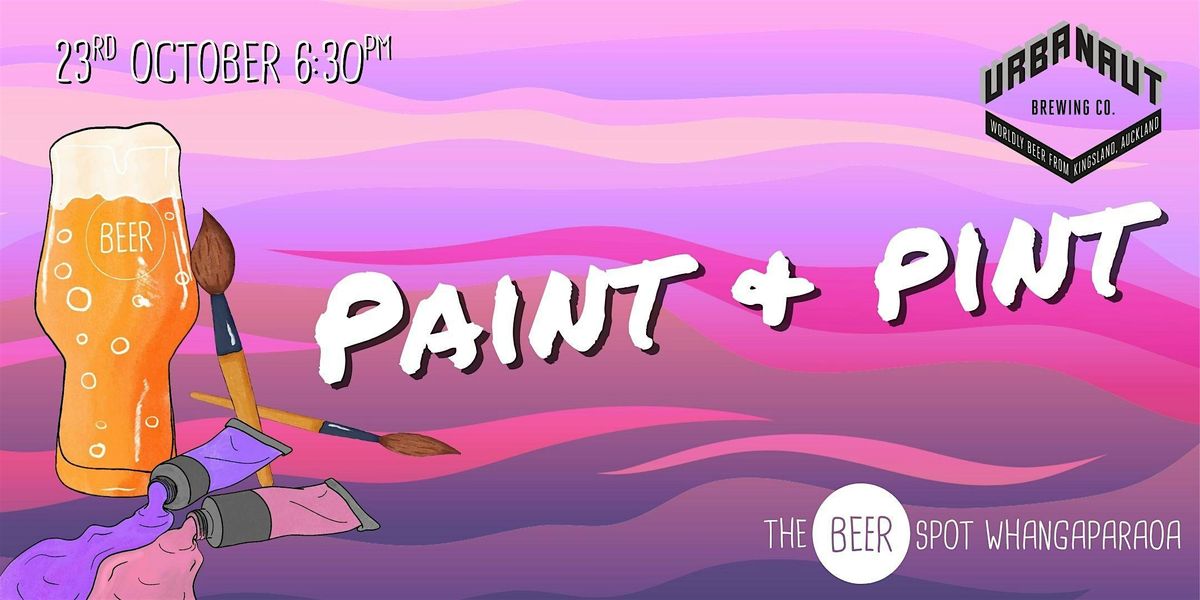 Paint & Pint, 23 October | Event in Auckland | AllEvents
