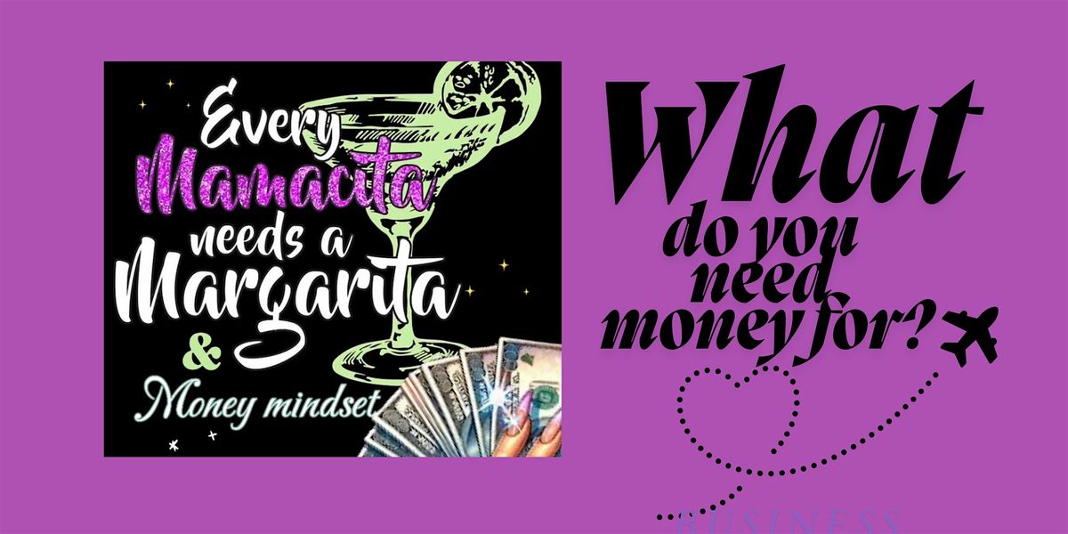Every Mamasita needs a Margarita and a Money Mindset!, 14 June | Event in El Paso | AllEvents