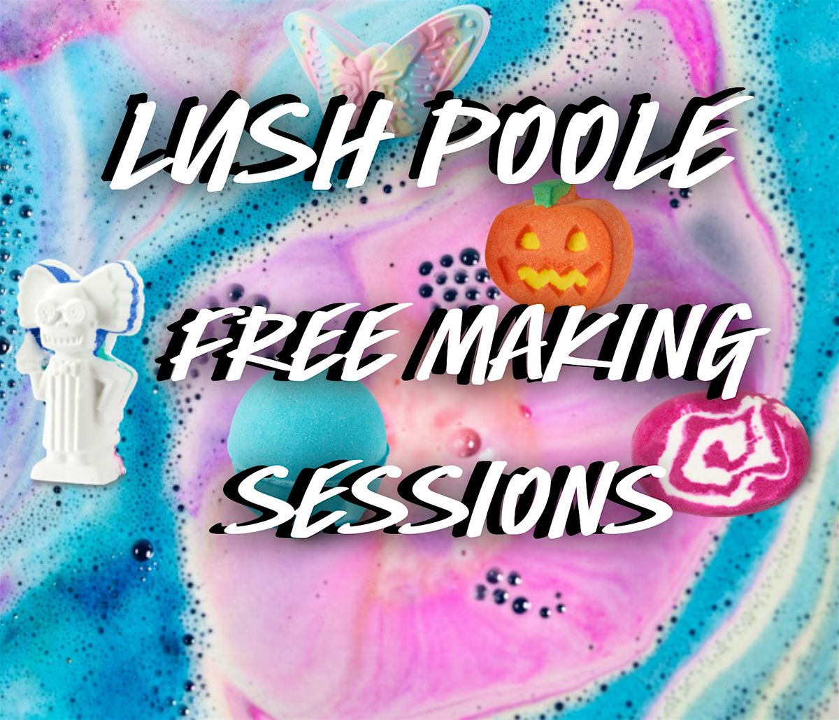Black Friday making sessions at LUSH COSMETICS POOLE, 28 November | Event in Poole | AllEvents