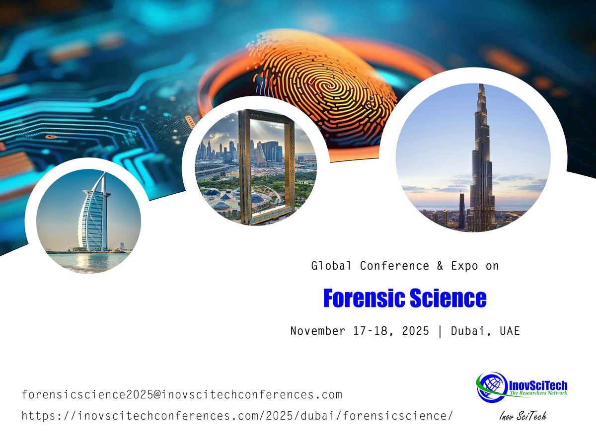 Global Conference & Expo on Forensic Science, 17 November | Event in Dubai | AllEvents