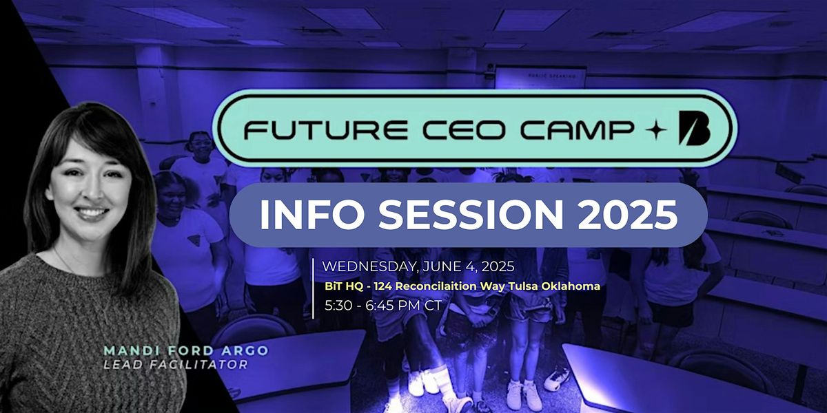 Future CEO Camp Info-Session, 4 June | Event in Tulsa | AllEvents