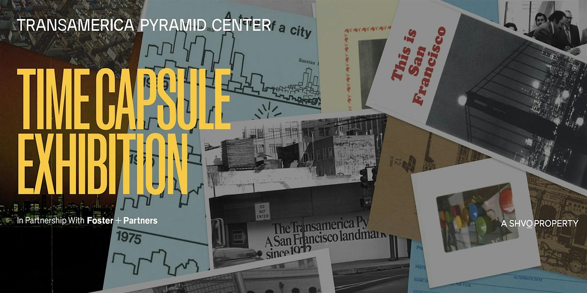TIME CAPSULE EXHIBITION | Event in San Francisco | AllEvents