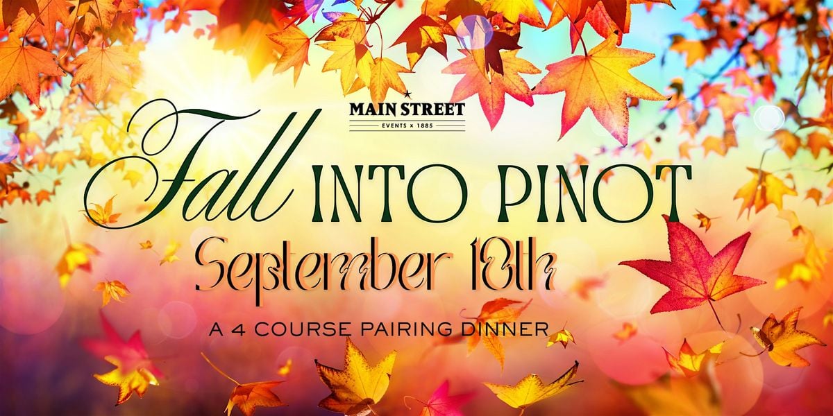 Fall Into Pinot Wine Dinner, 10 September | Event in ACWORTH | AllEvents