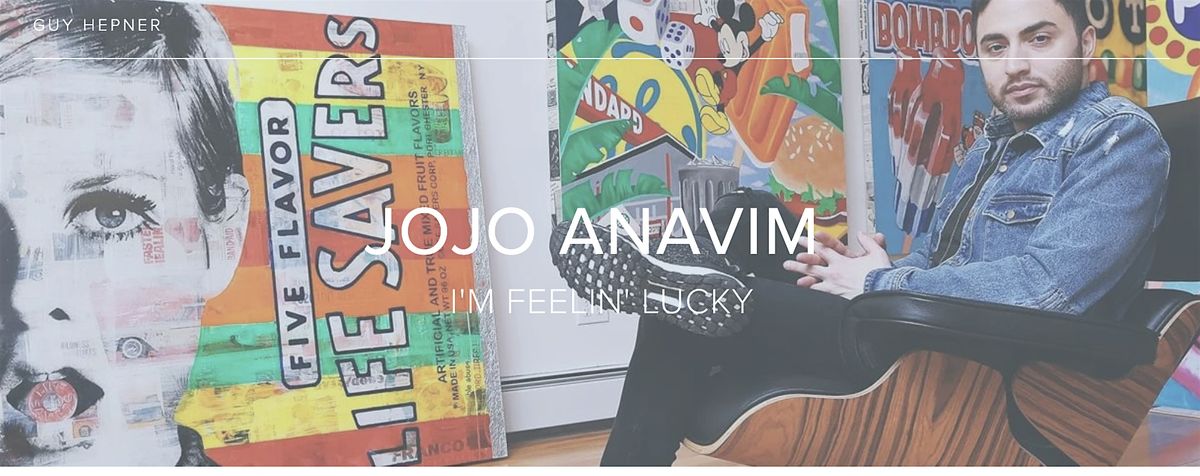 Jojo Anavim: I'm Feelin' Lucky at Guy Hepner | Event in New York | AllEvents