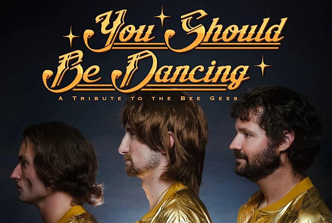 YOU SHOULD BE DANCING- A TRIBUTE TO THE BEE GEES live in Paso Robles!, 5 September | Event in Paso Robles