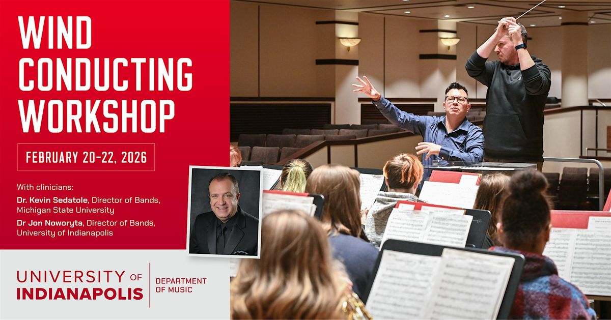 University of Indianapolis Conducting Workshop, 20 February | Event in Indianapolis | AllEvents