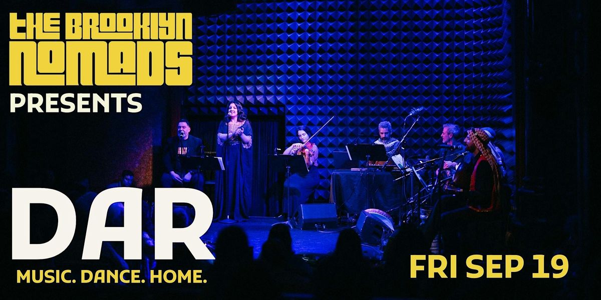 The Brooklyn Nomads Presents: DAR (Step Into Our Home), 19 September | Event in Brooklyn | AllEvents