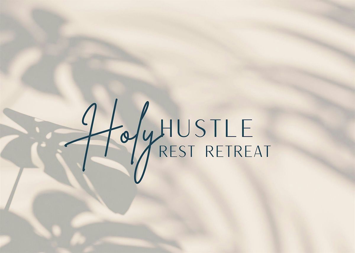 Holy Hustle: Rest Retreat | Event in Jupiter | AllEvents