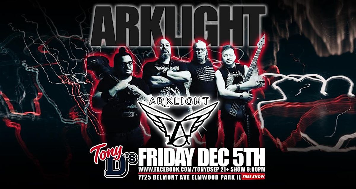 Arklight rock & alterative at Tony D's, 5 December | Event in Elmwood Park | AllEvents