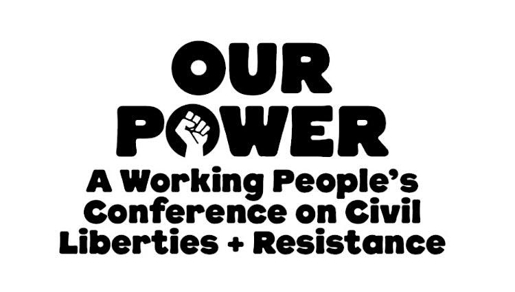 Our Power: A Working People's Conference on Civil Liberties & Resistance, 8 November | Event in Hartford