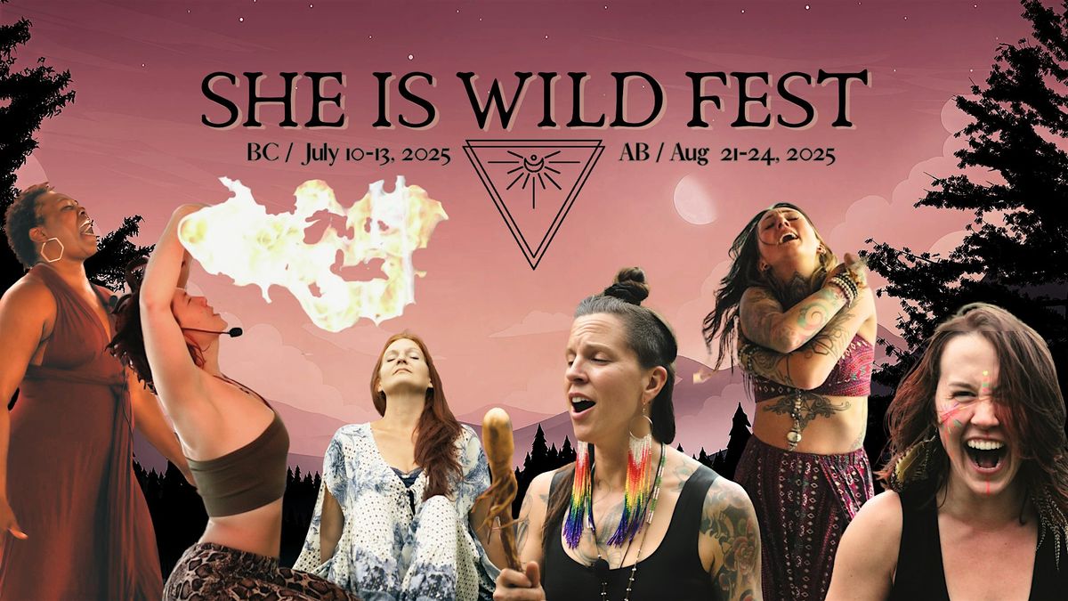 SHE IS WILD FEST - Alberta, 21 August | Event in Cynthia | AllEvents
