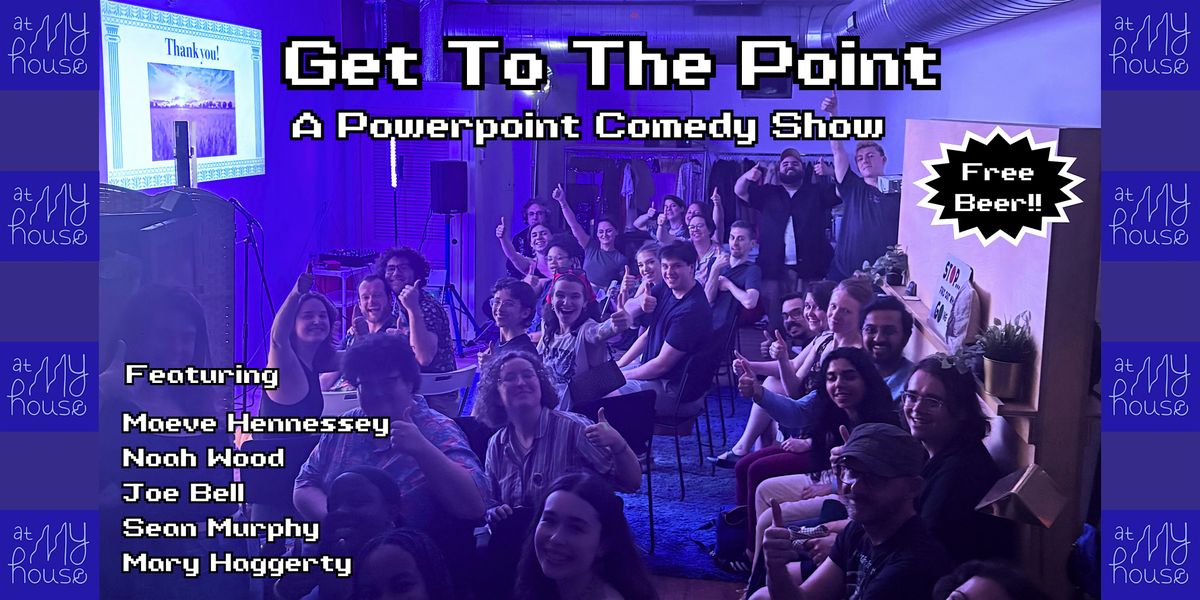 Get To The Point! A Powerpoint Comedy Show, 26 July | Event in Philadelphia | AllEvents