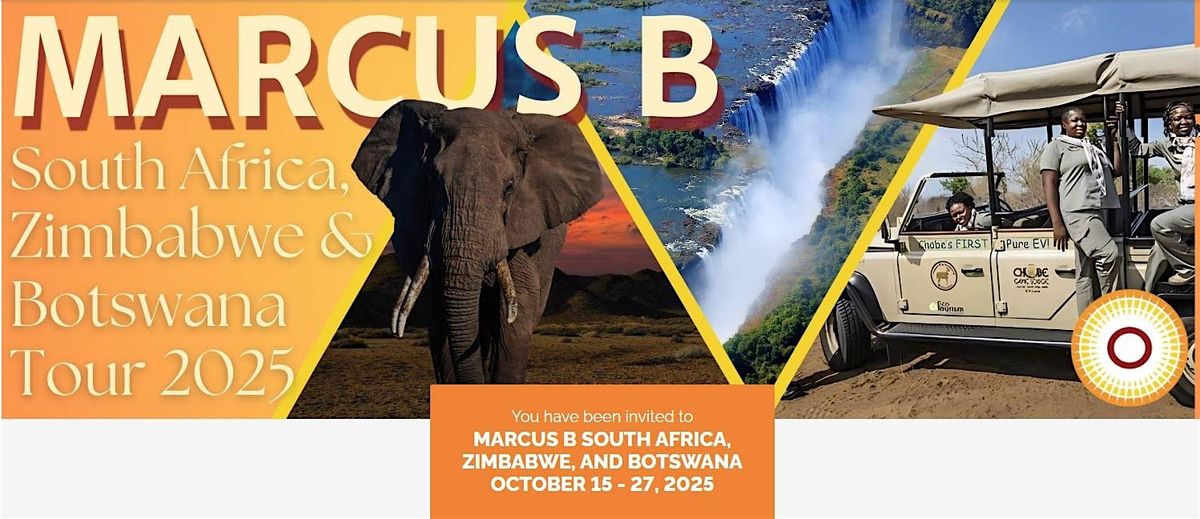 Invitation To Marcus B South Africa, Zimbabwe & Botswana Oct. 15 - 27,2025, 15 October | Event in Benmore Gardens