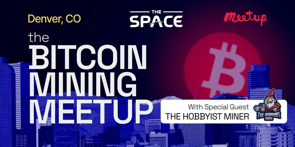 The Bitcoin Mining Meetup, 14 August | Event in Denver | AllEvents