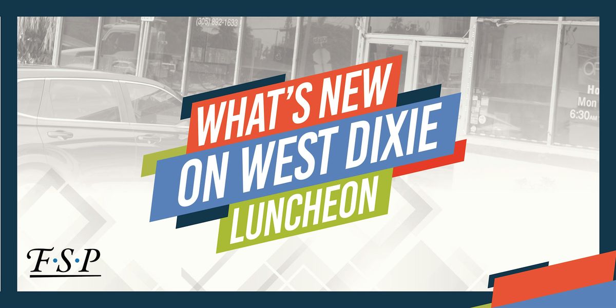 What's New on West Dixie Luncheon, 28 August | Event in North Miami | AllEvents