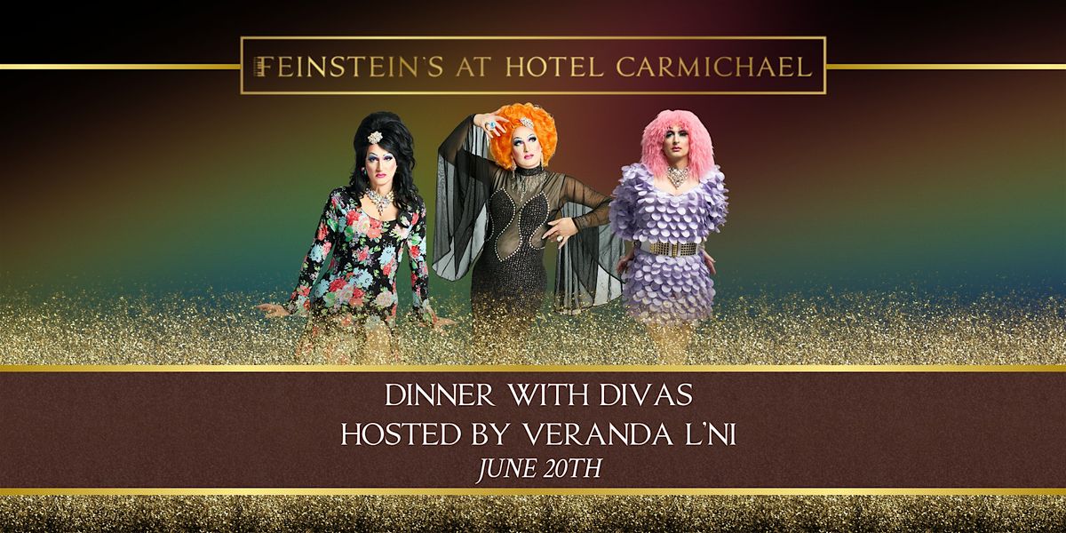DINNER with DIVAS hosted by Veranda L'Ni, 20 June | Event in Carmel | AllEvents
