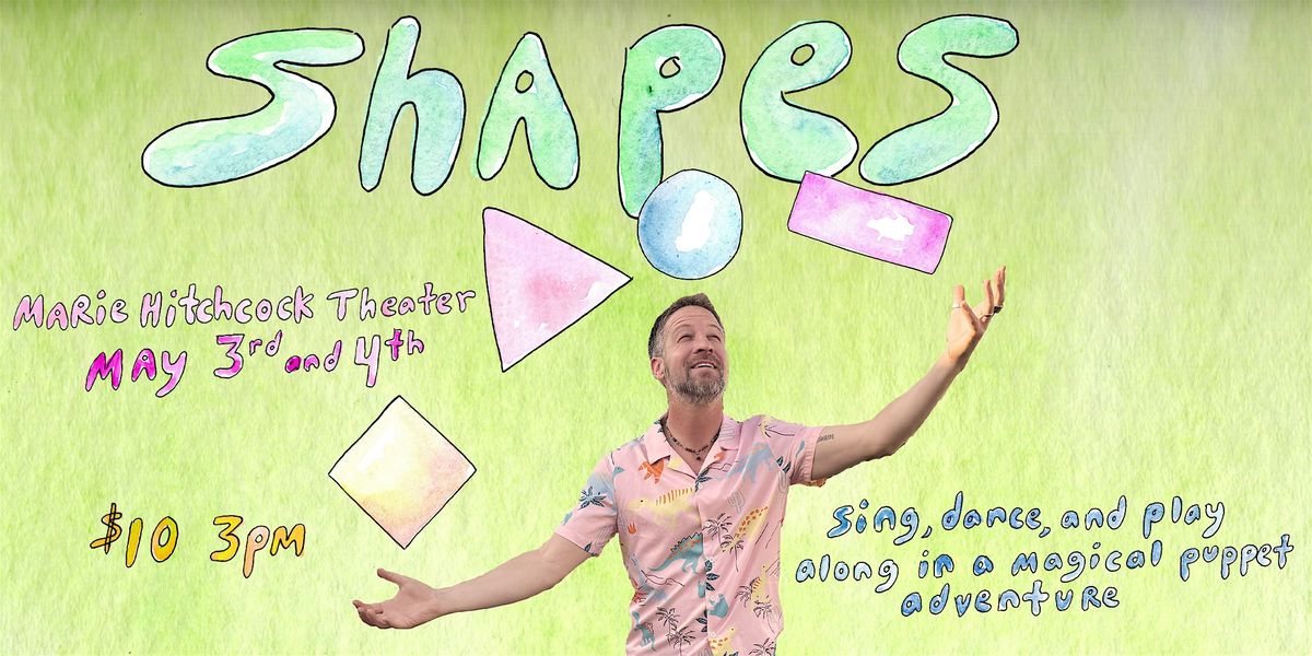Shapes, a musical puppet show for children of all ages. Family fun! | Event in San Diego | AllEvents