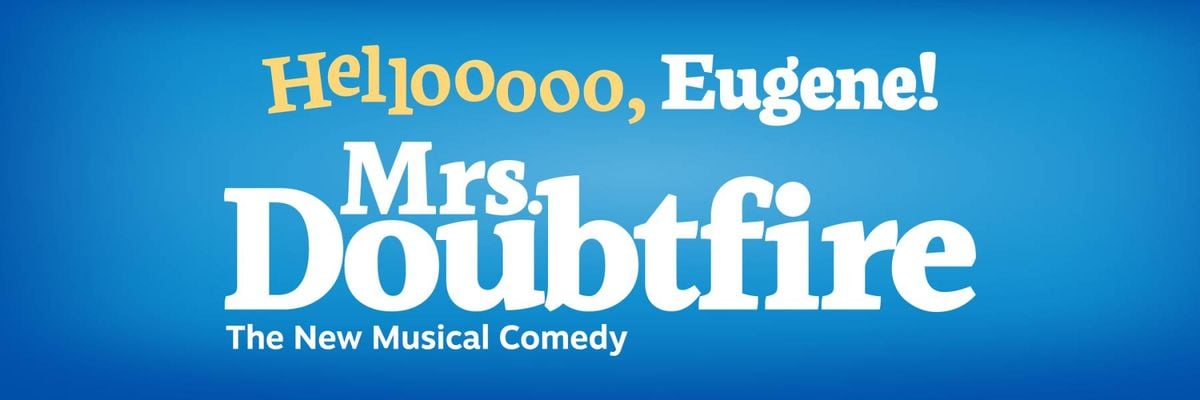 Ms. Doubtfire - Eugene, 22 November | Event in Eugene | AllEvents