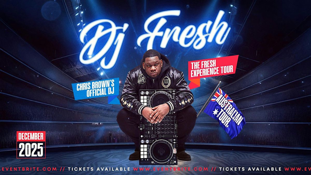 DJ Fresh (USA) – Chris Brown’s DJ Live in Melbourne 2025, 21 December | Event in Docklands | AllEvents