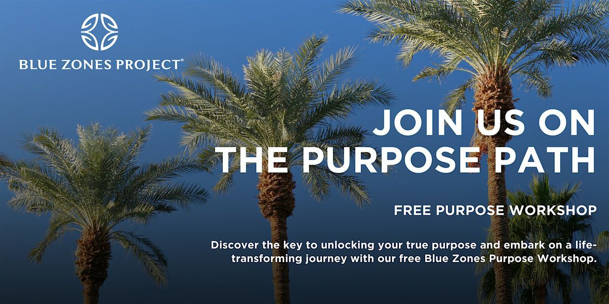 BZP PALM SPRINGS PURPOSE WORKSHOP, 11 June | Event in Palm Springs | AllEvents