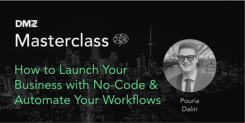 How to Launch Your Business with No-Code & Automate Your Workflows | Event in Toronto | AllEvents