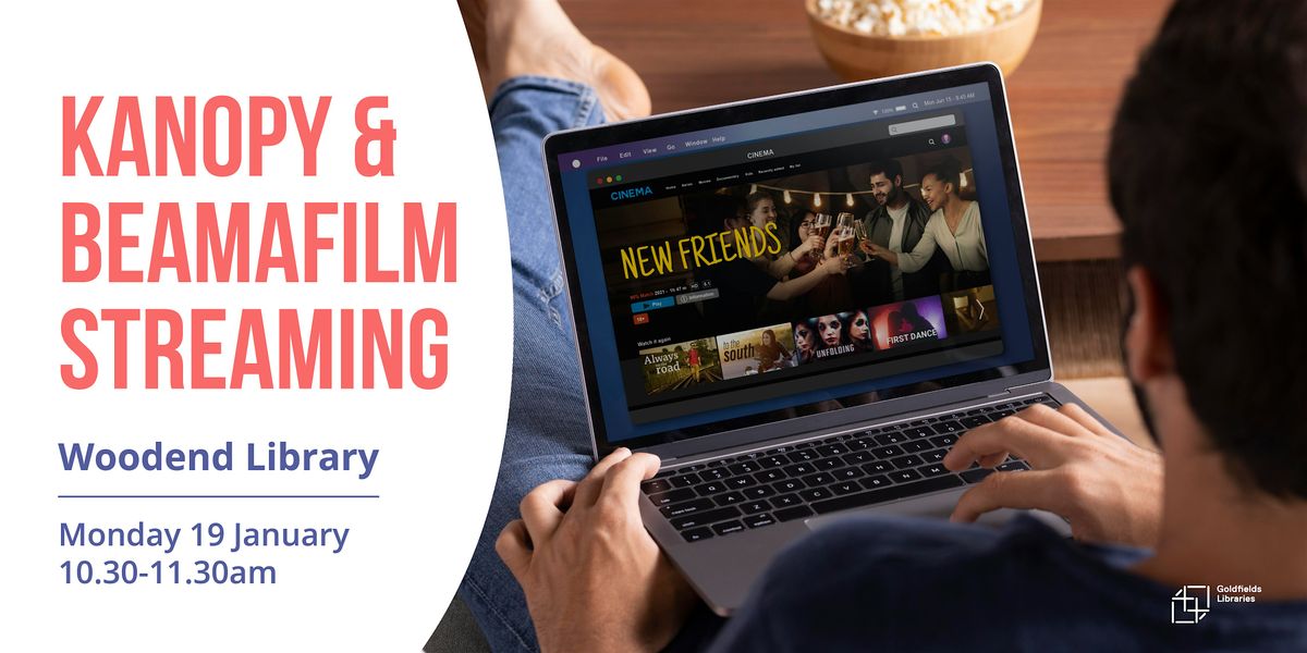 Kanopy and Beamafilm streaming, 19 January | Event in Woodend | AllEvents