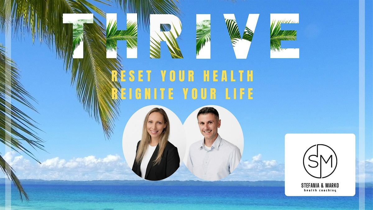 THRIVE: RESET YOUR HEALTH, REIGNITE YOUR LIFE, 4 August | Event in Venice | AllEvents