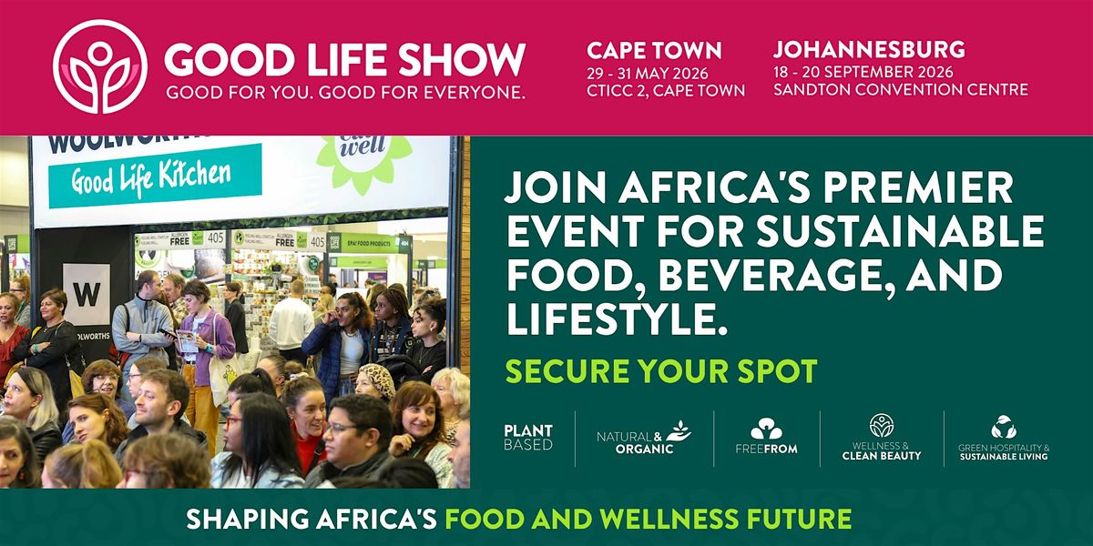 Good Life Show Africa - Johannesburg