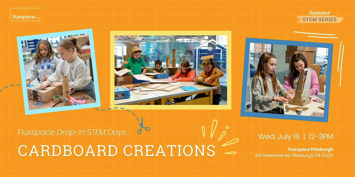 Summer STEM Series: Creating with Cardboard, 16 July | Event in Pittsburgh | AllEvents