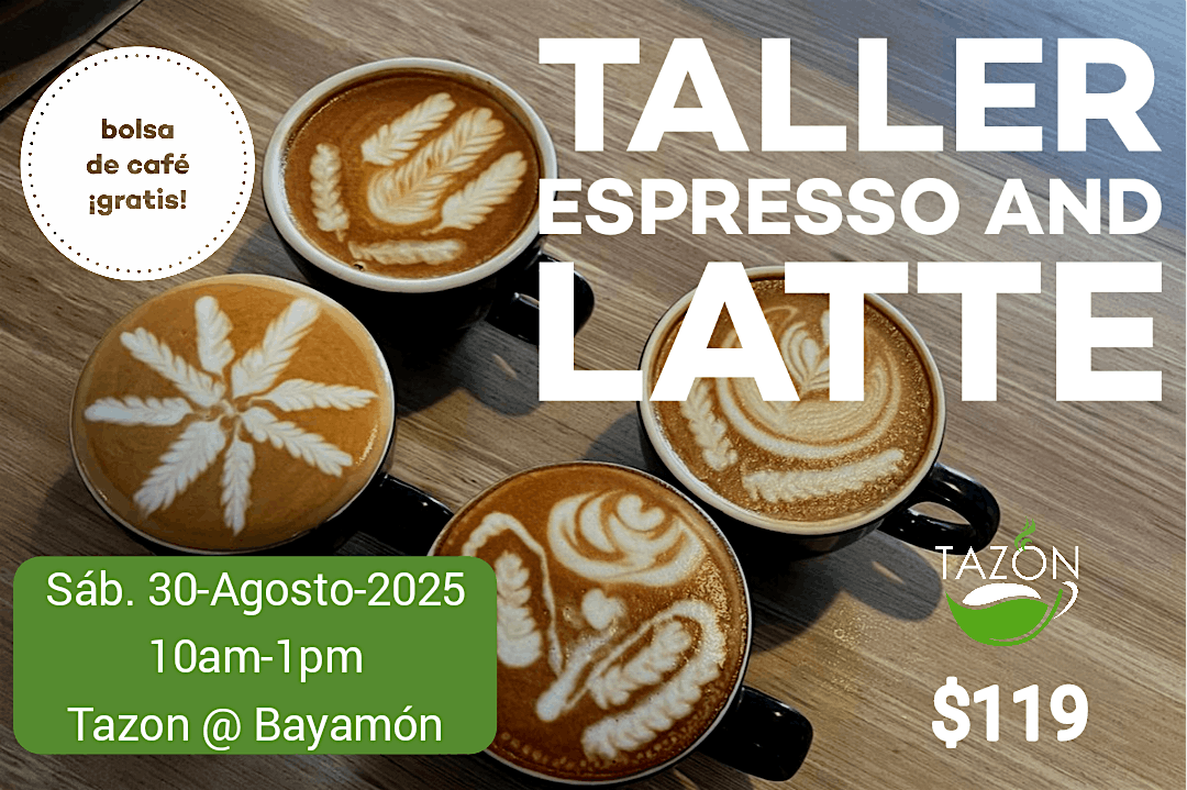 Taller de Espresso y Latte, 30 August | Event in Bayamón | AllEvents