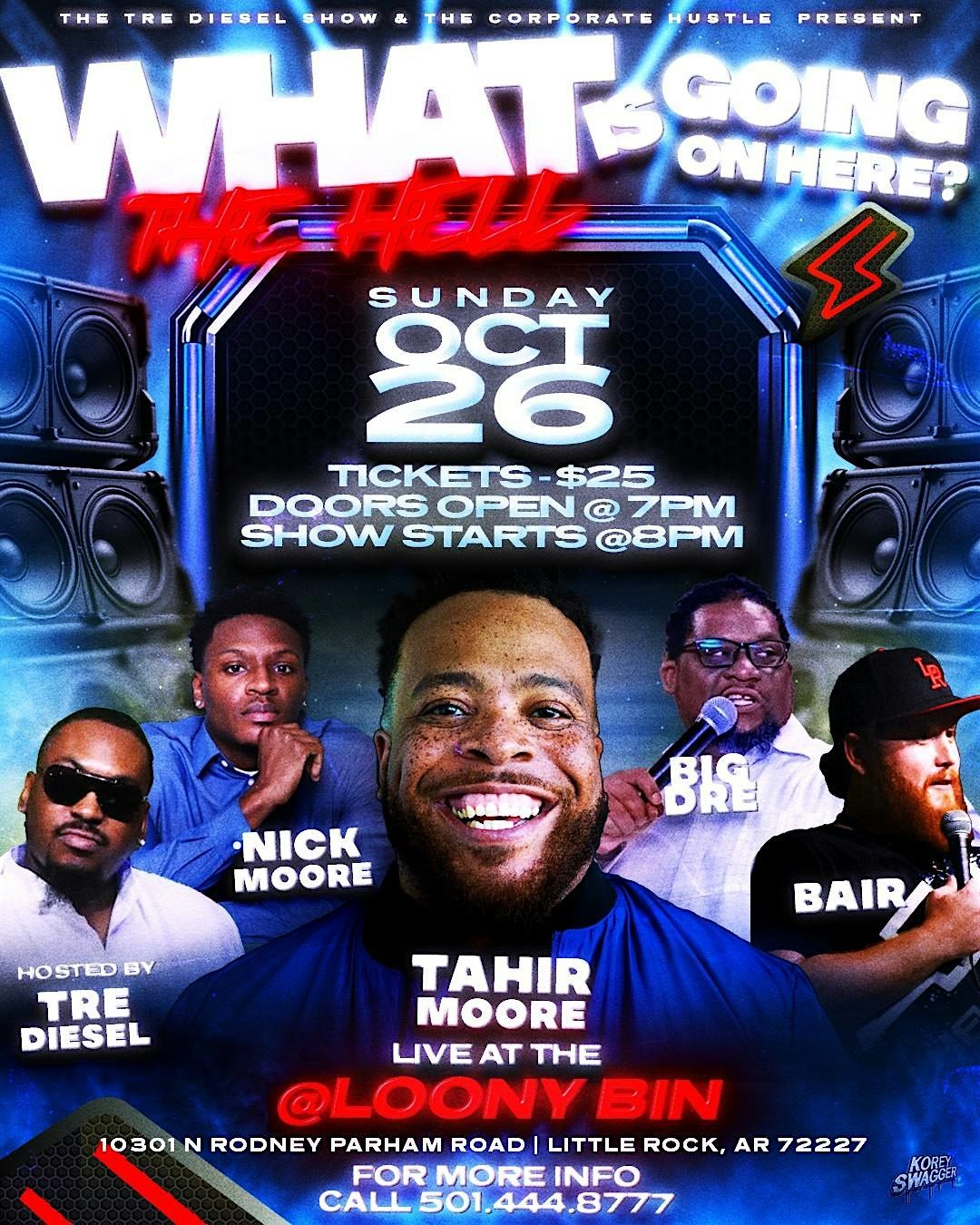 THE WHAT THE HELL IS GOING ON HERE COMEDY SHOW, 26 October | Event in Little Rock | AllEvents