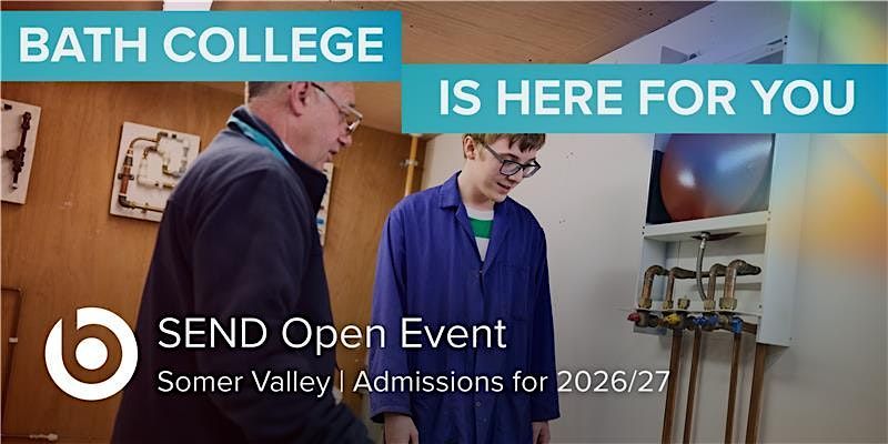 SEND Open Event - Somer Valley Campus, 14 January | Event in Radstock | AllEvents