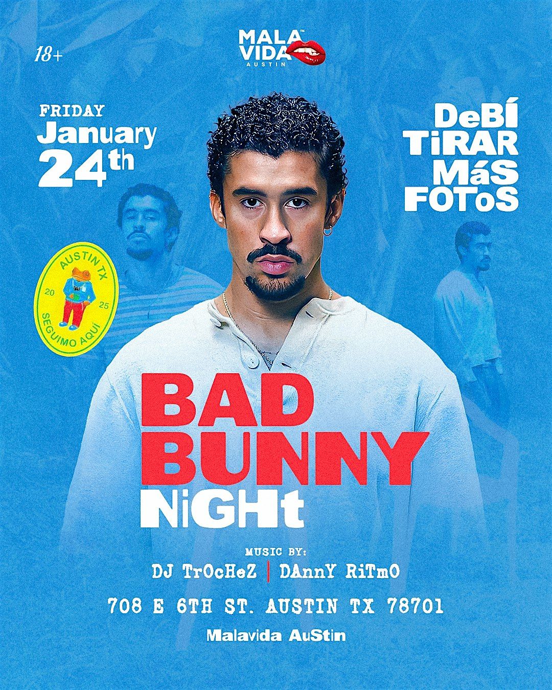 Debi Tirar Mas Fotos Bad Bunny Night at Mala Vida Austin, Mala Vida