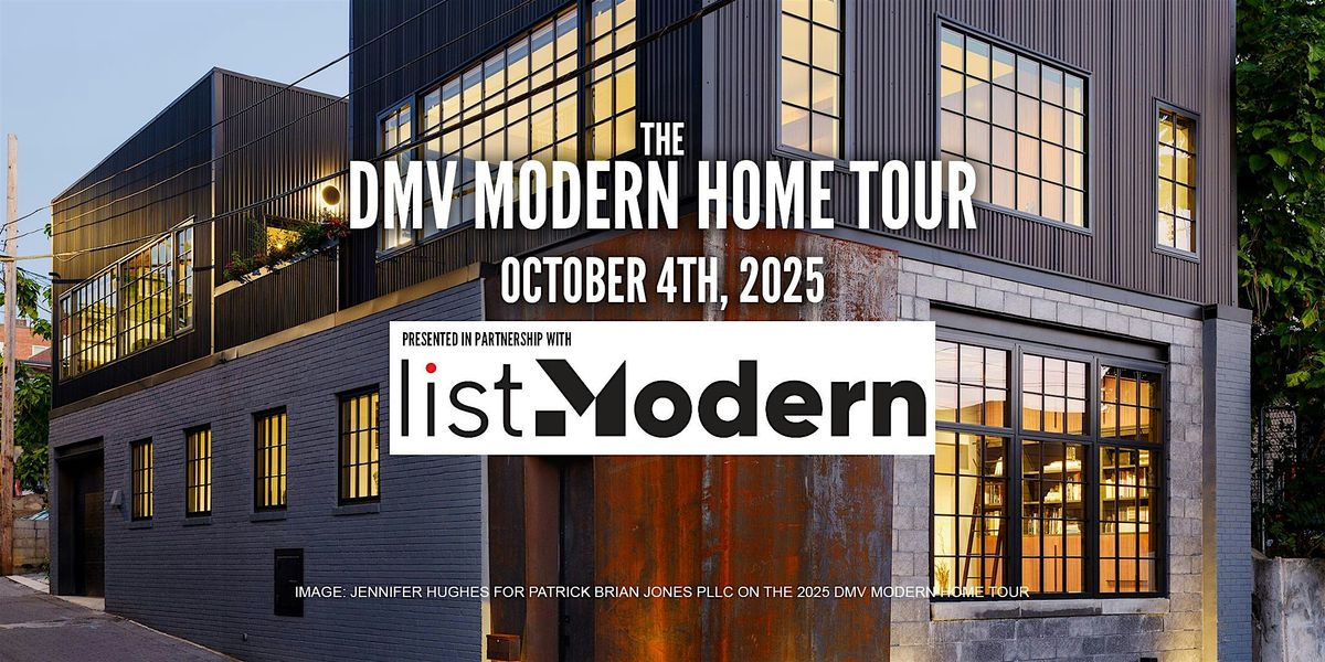 2025 DMV (DC Metro) Modern Home Tour presented by listModern, 4 October | Event in Washington DC | AllEvents