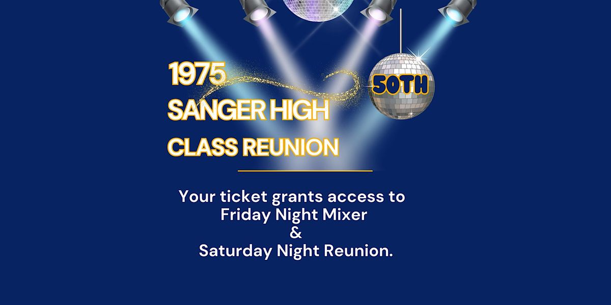 1975 Sanger High Class Reunion, 4 October | Event in Sanger | AllEvents